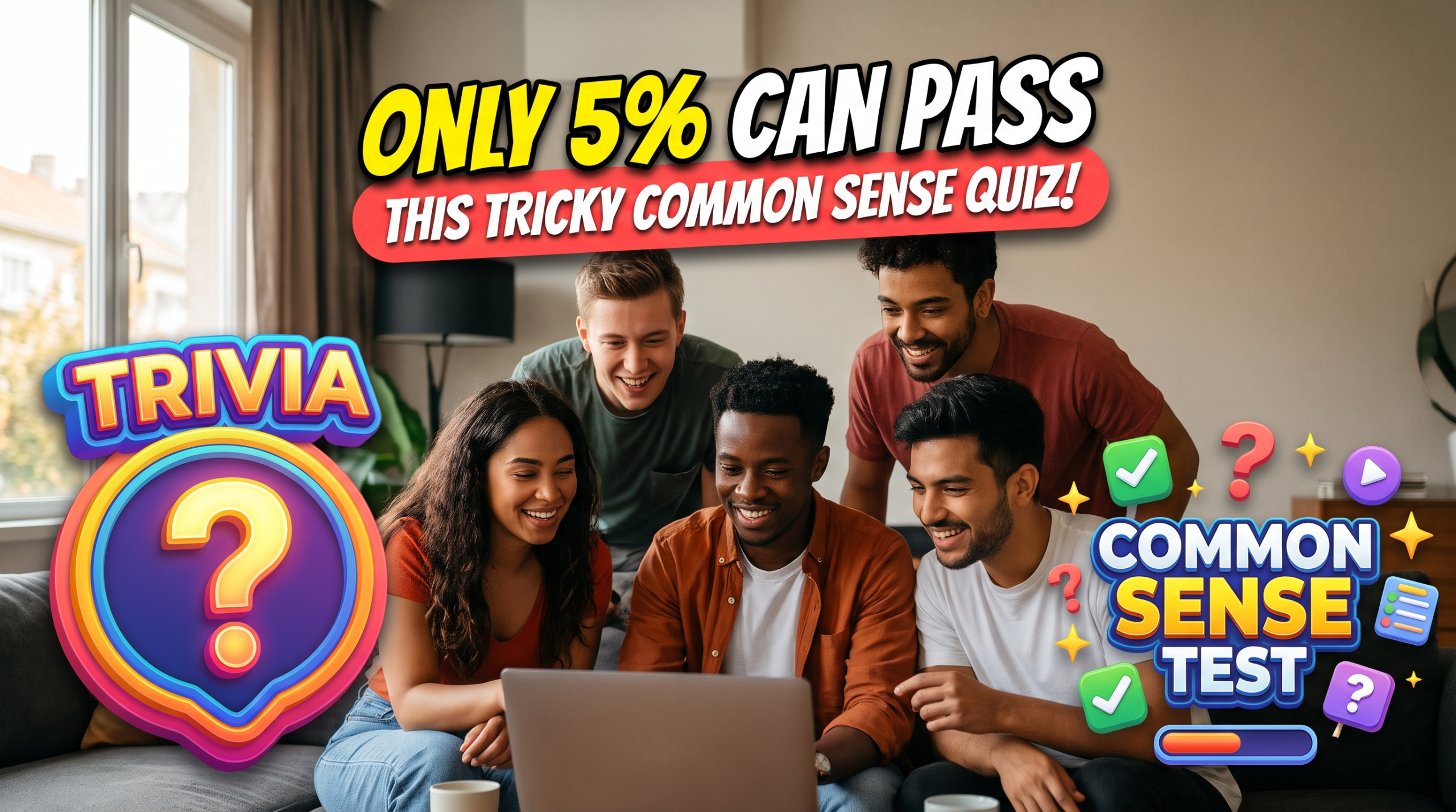 Tricky common sense quiz